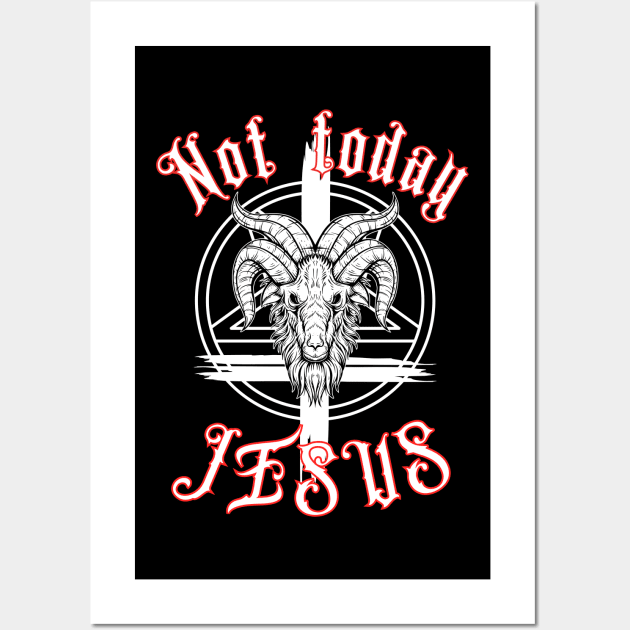 Not-today-jesus Wall Art by DewaJassin